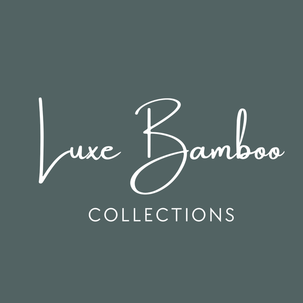 Luxe Bamboo Collections